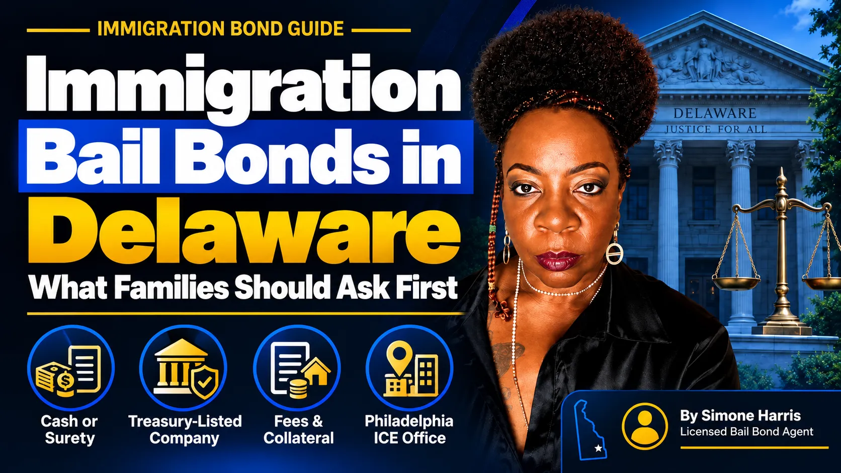 Immigration bail bonds in Delaware guide by Simone Harris